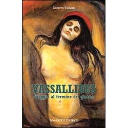 Vassallibus. viaggio al...