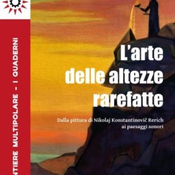 L’arte delle altezze rarefatte