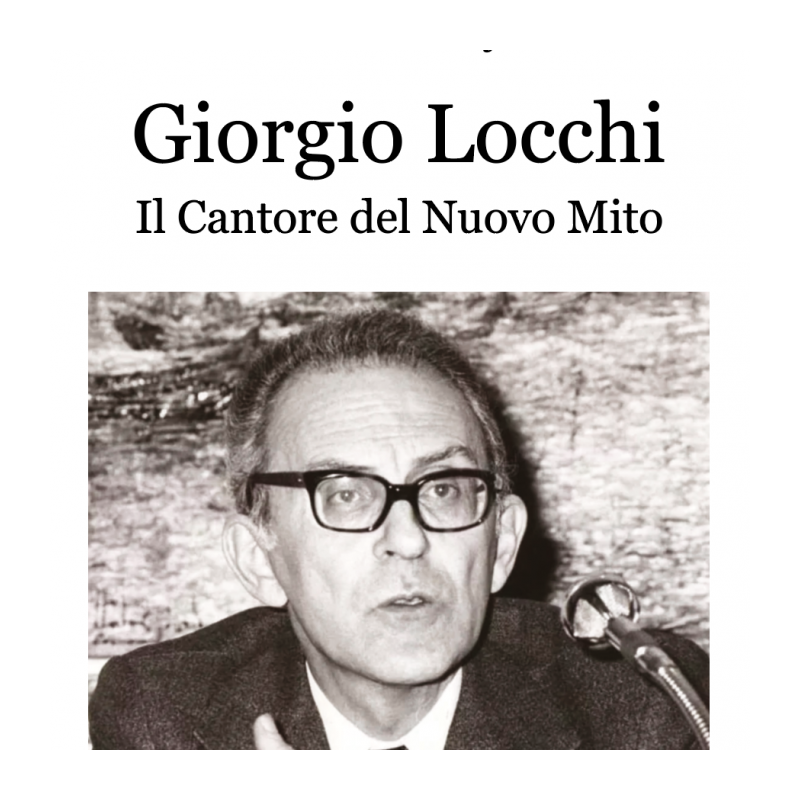 Giorgio locchi. il cantore del nuovo mito