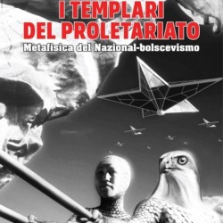 Templari del proletariato....