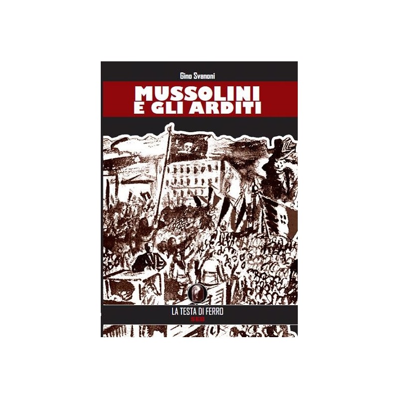 Mussolini e gli arditi