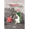 Mio cuore fra i reticolati. romanzo della nostra guerra