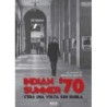 Indian summer '70. c'era una volta san babila