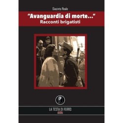 «avanguardia di morte...»....