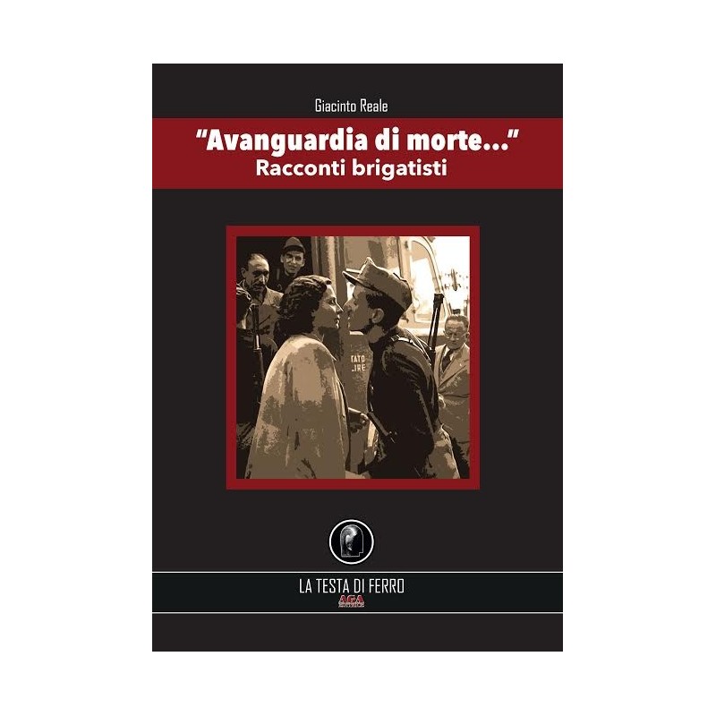 «avanguardia di morte...». racconti brigatisti