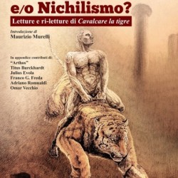Tradizione e/o nichilismo....