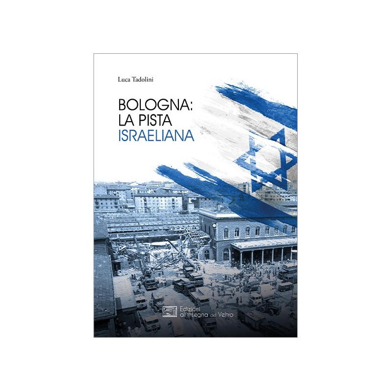 Bologna: la pista israeliana