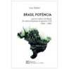 Brasil potência. i governi militari del brasile