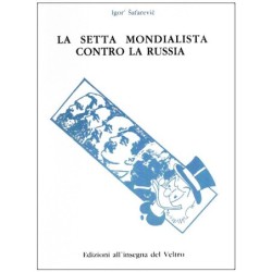 La setta mondialista contro...