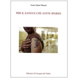 Per il sangue che avete sparso