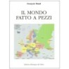 IL mondo fatto a pezzi