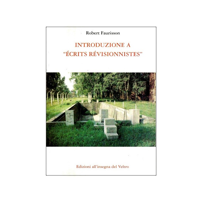 Introduzione a ecrits revisionnistes