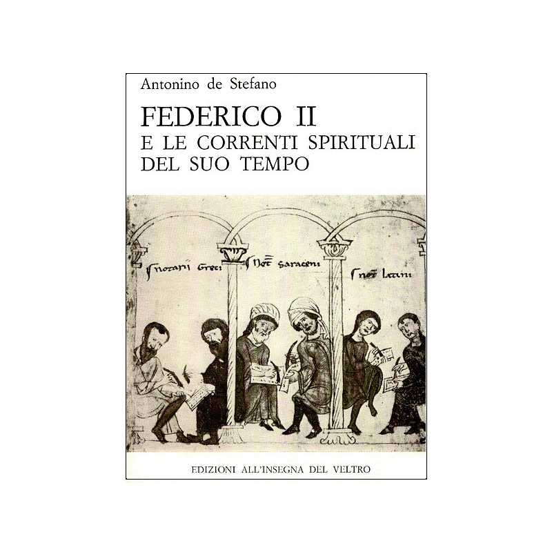 Federico II e le correnti spirituali del suo tempo