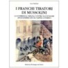 I franchi tiratori di Mussolini