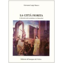 La città fiorita. Il...