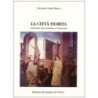 La città fiorita. Il divenire del socialismo in Mussolini