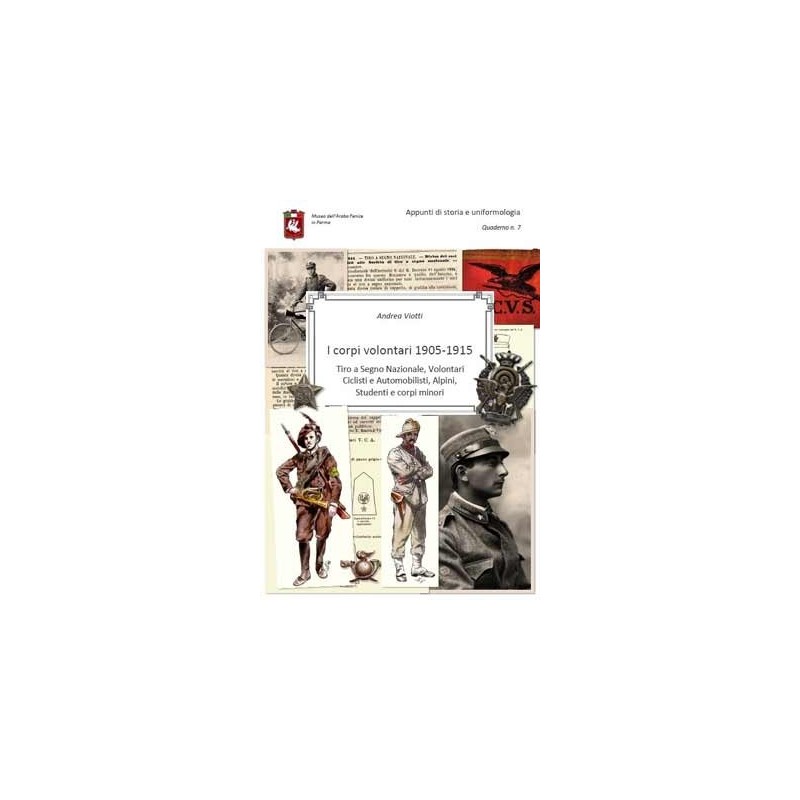 I Corpi Volontari 1905 – 1915. N. 7