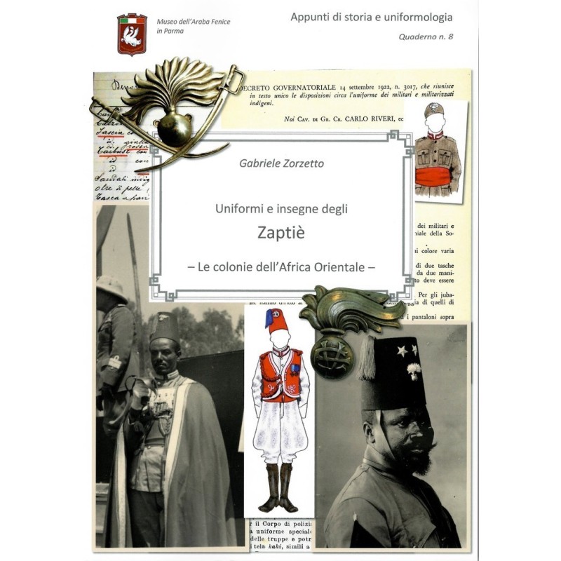 Uniformi e Insegne degli Zaptie’. Le colonie dell’Africa Orientale N. 8
