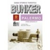 Bunker – La difesa di Palermo. Opere difensive 1
