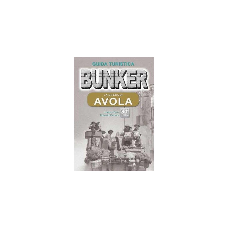 Bunker – La difesa di Avola
