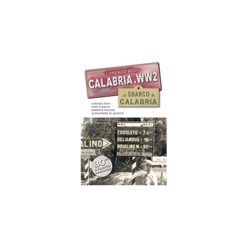 CALABRIA WW2 – Lo sbarco in Calabria