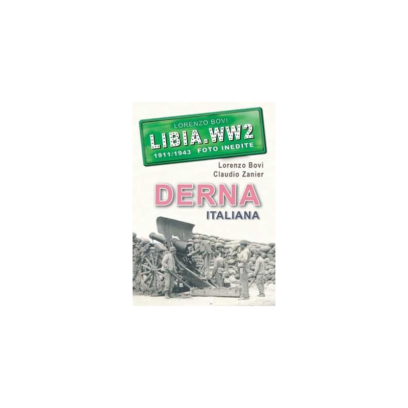 LIBIA.WW2 Volume Speciale DERNA italiana