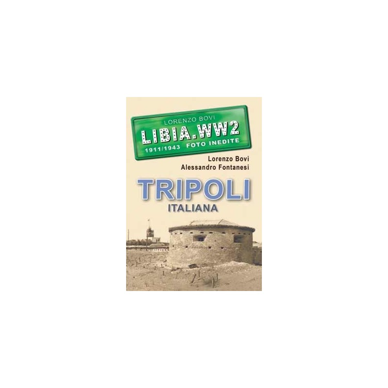 LIBIA.WW2 Volume Speciale TRIPOLI italiana