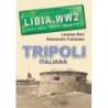 LIBIA.WW2 Volume Speciale TRIPOLI italiana