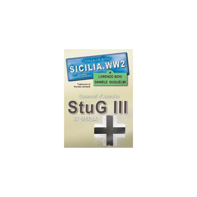 SICILIA.WW2 Volume Speciale  “StuG III in Sicilia”
