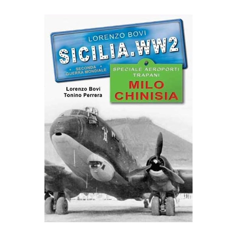 SICILIA.WW2 Volume Speciale Aeroporti TRAPANI MILO & CHINISIA