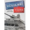 SICILIA.WW2 Volume Speciale  TIGRE IN SICILIA