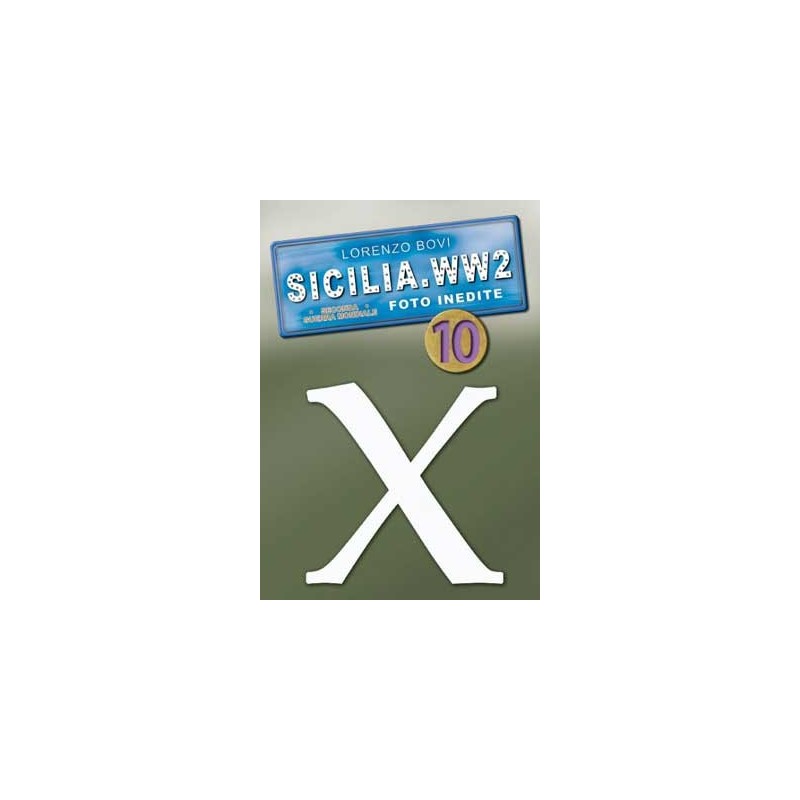 SICILIA.WW2 Volume DECIMO