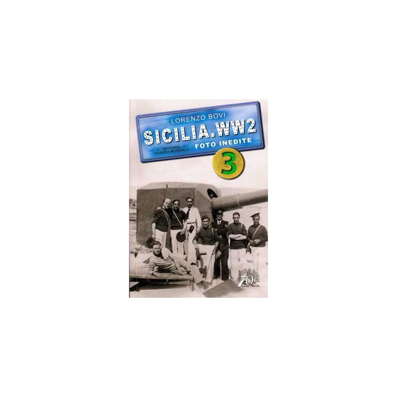 SICILIA.WW2 Volume TERZO