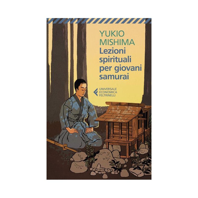 Lezioni spirituali per giovani samurai e altri scritti