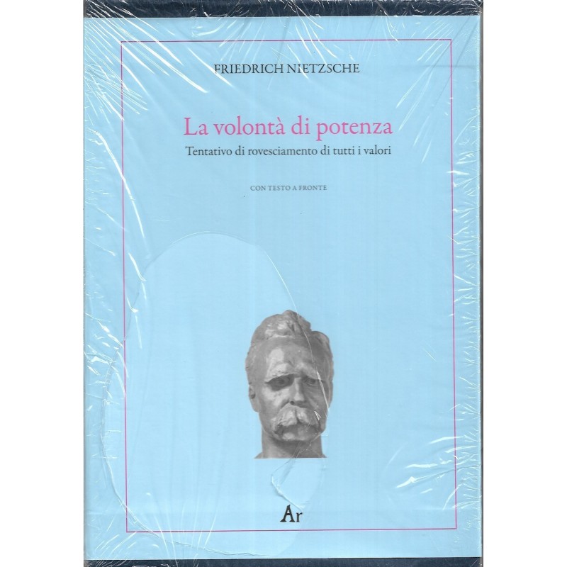 Volontà di potenza. tentativo di rovesciamento di tutti i valori