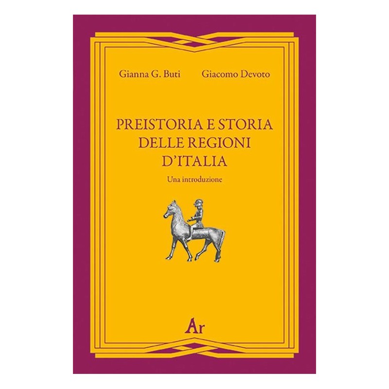 Preistoria e storia della regioni d'italia. una introduzione