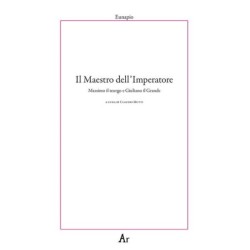 Maestro dell'imperatore....