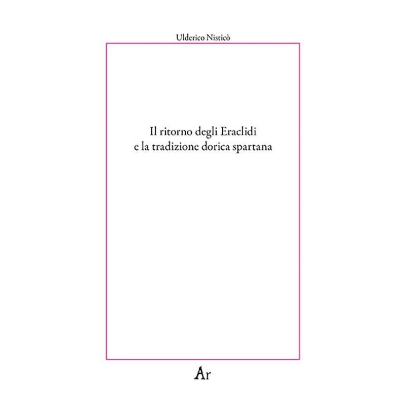 Ritorno degli eraclidi e la tradizione dorica spartana