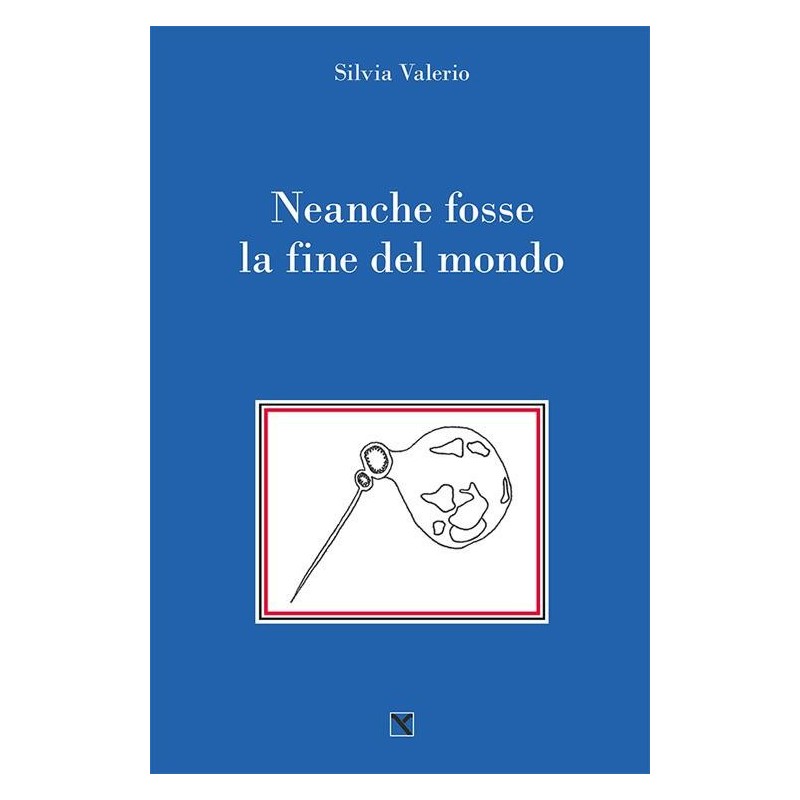 Neanche fosse la fine del mondo