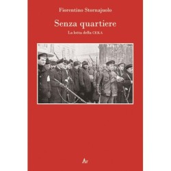 Senza quartiere. la lotta...