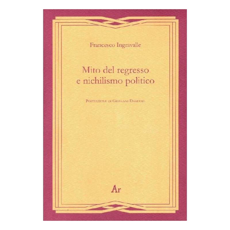 Mito del regresso e nichilismo politico