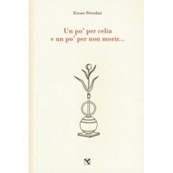 Un po' per celia e un po'...