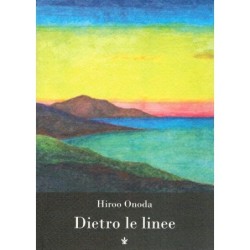 Dietro le linee. io, solo,...