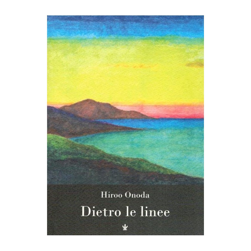 Dietro le linee. io, solo, per trent'anni in guerra