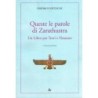 Queste le parole di zarathustra. un libro per tutti e nessuno