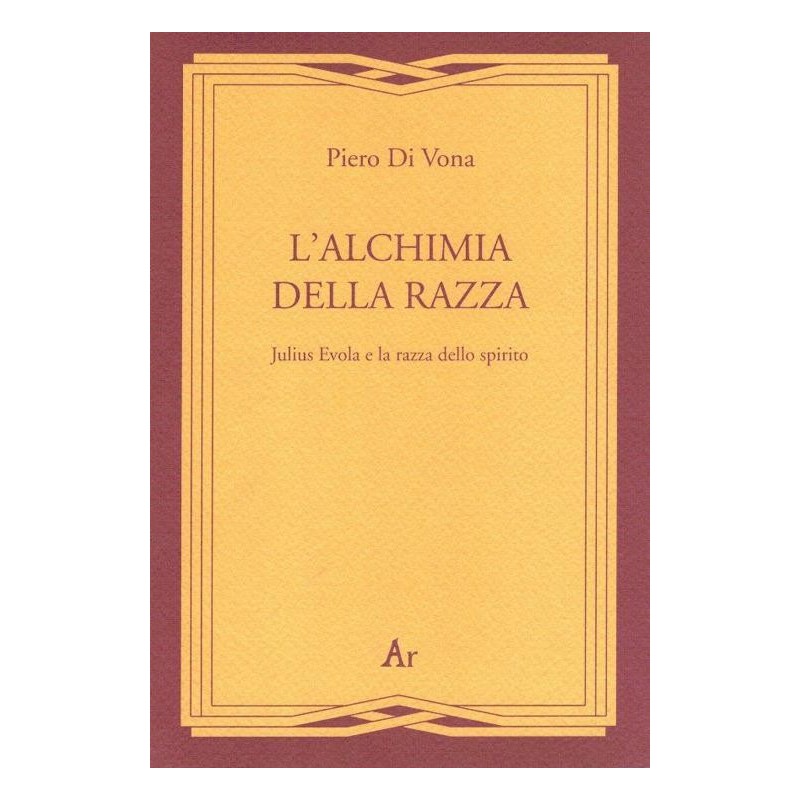 Alchimia della razza. julius evola e la razza dello spirito