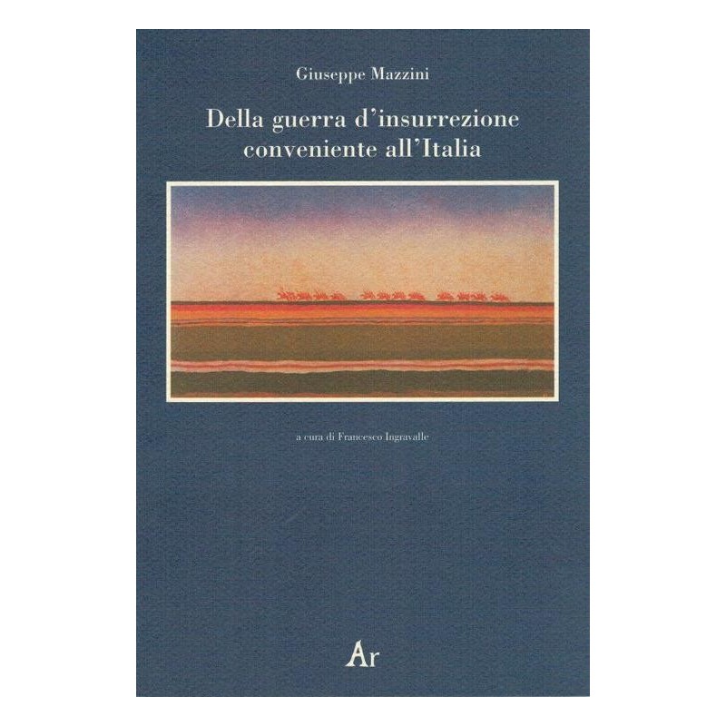 Della guerra d'insurrezione conveniente all'italia