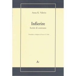 Infierire. scritti di...