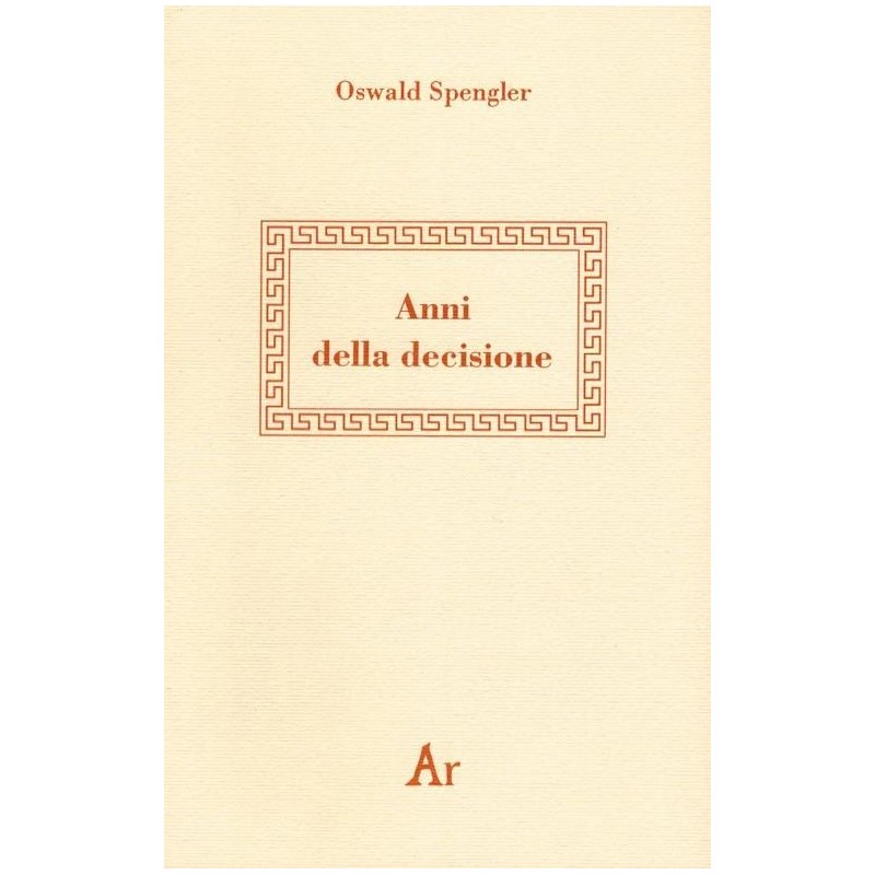 Anni della decisione