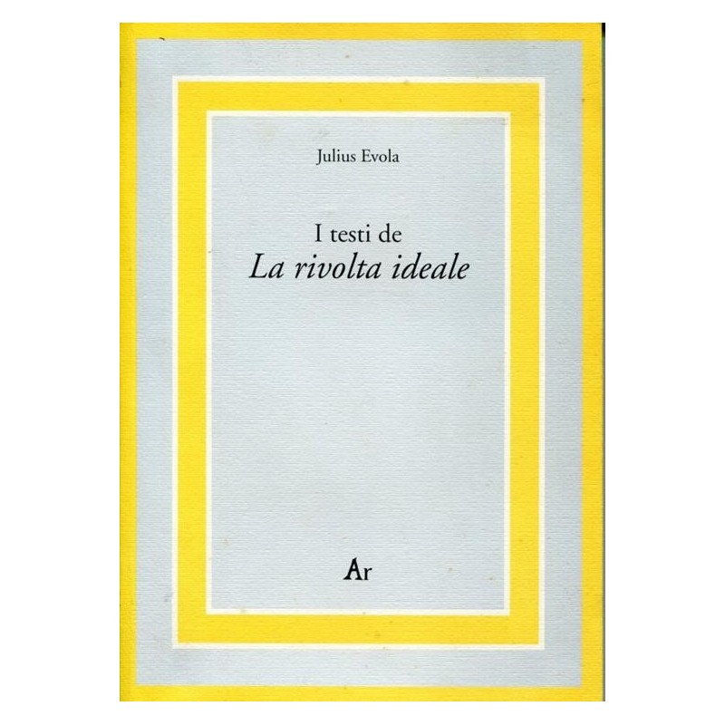 testi de la rivolta ideale